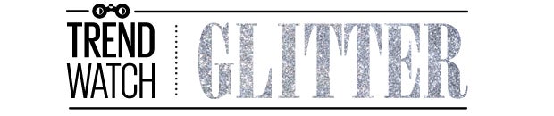 TrendWatch_Glitter_header