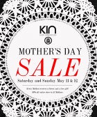 Last-Minute Mother’s Day Shopping? Get 20% Off At KIN! KINOpener